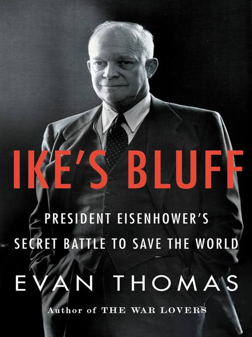 Title details for Ike's Bluff by Evan Thomas - Available